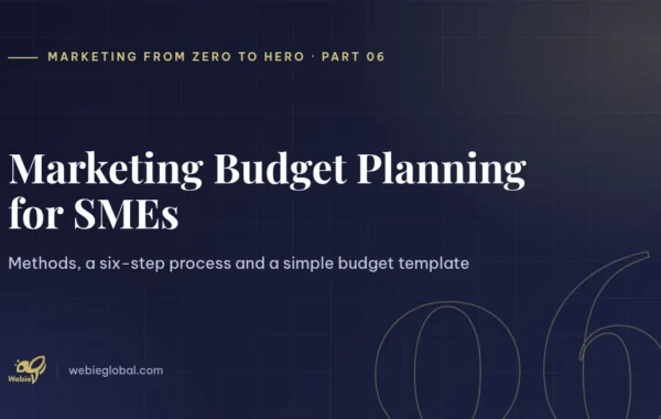 Marketing budget planning for SMEs — Marketing from Zero to Hero part 6
